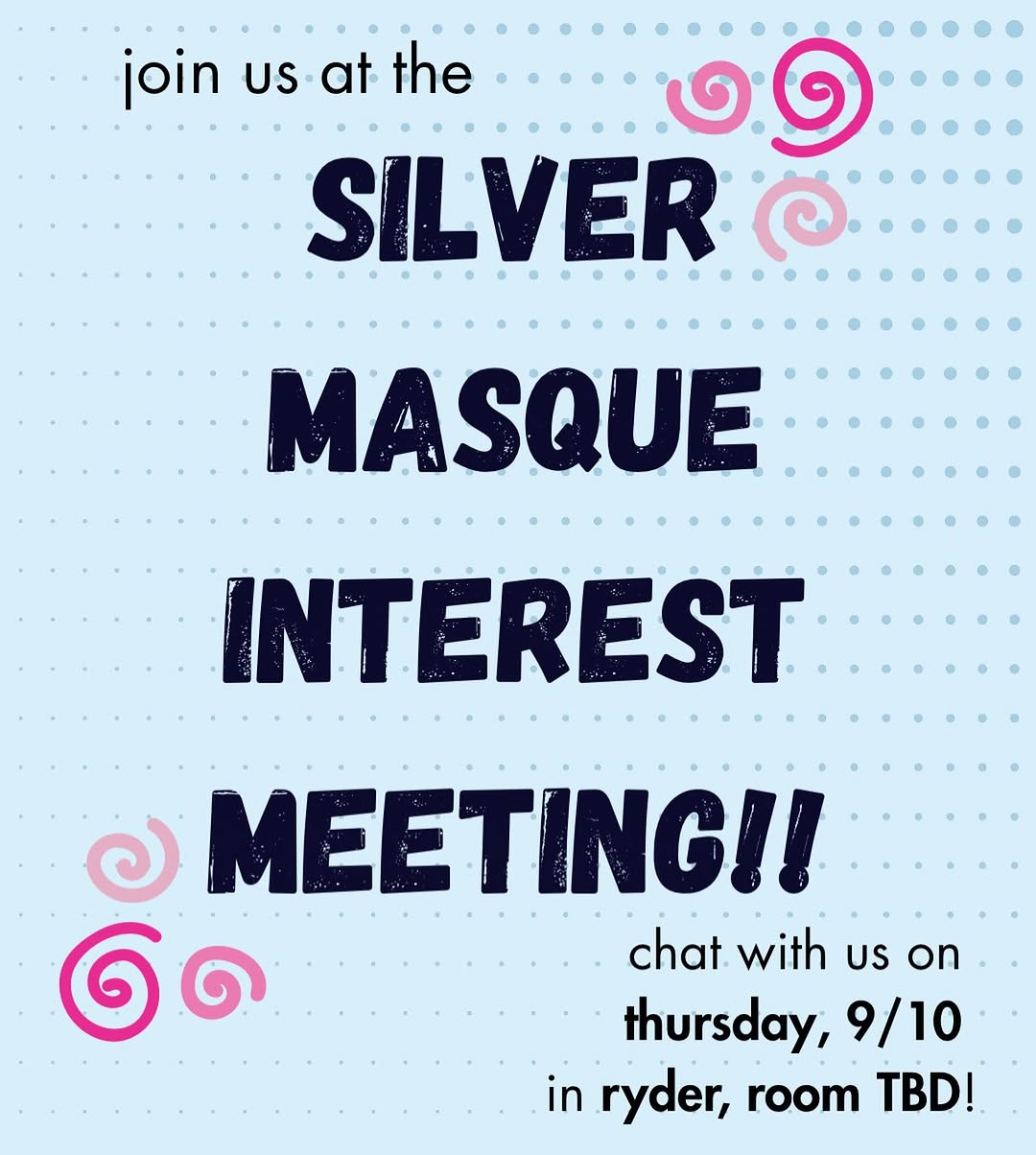 Silver Masque Interest Meeting