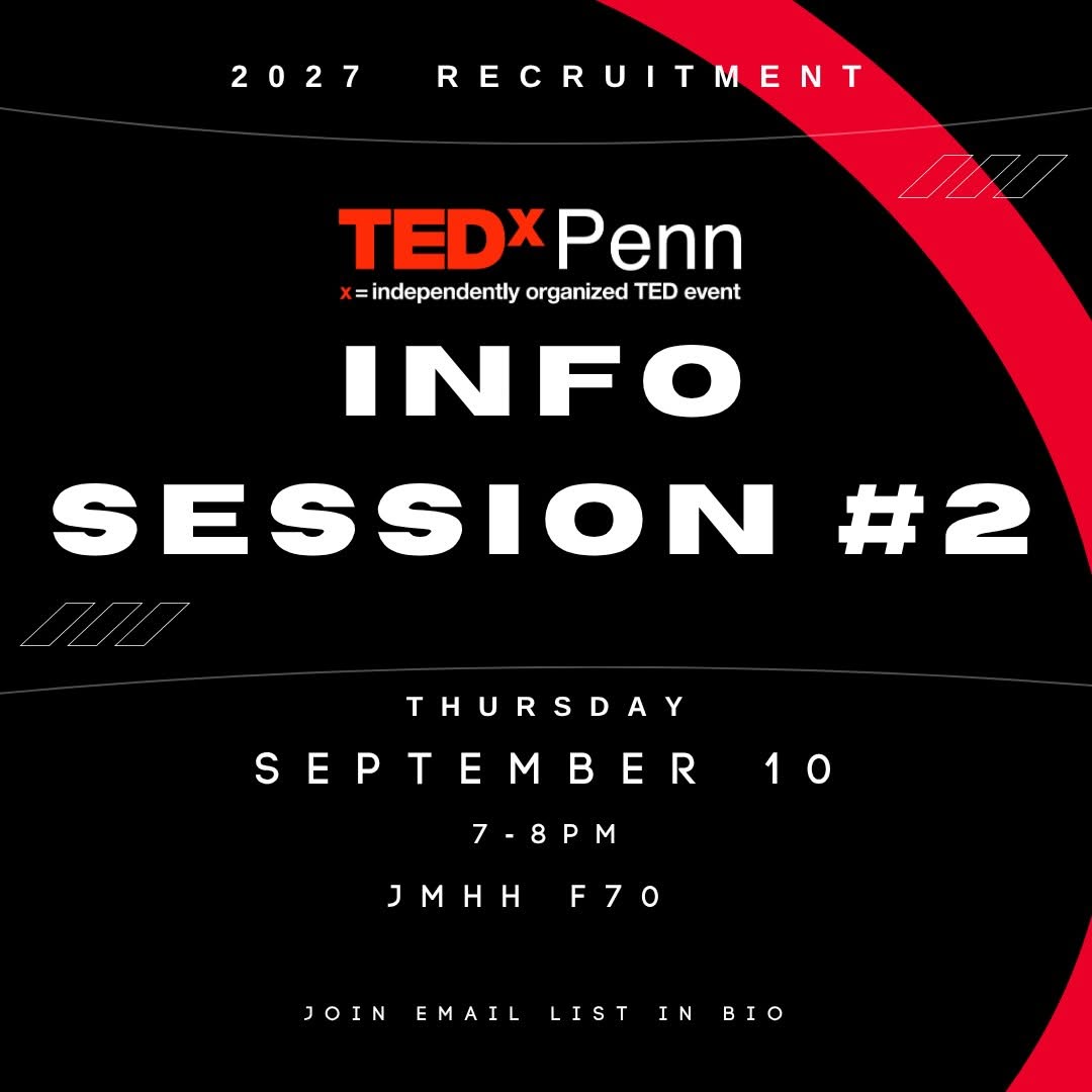 TEDxPenn Info Session #2